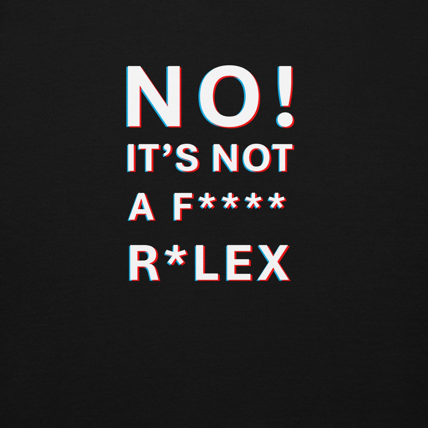 No! It's Not a F**** R*lex Sweater